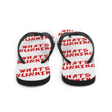 Load image into Gallery viewer, #WhatsBurning Flip-Flops
