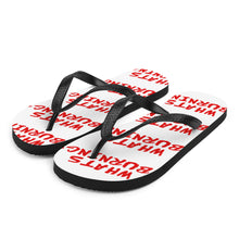 Load image into Gallery viewer, #WhatsBurning Flip-Flops
