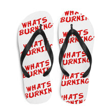Load image into Gallery viewer, #WhatsBurning Flip-Flops
